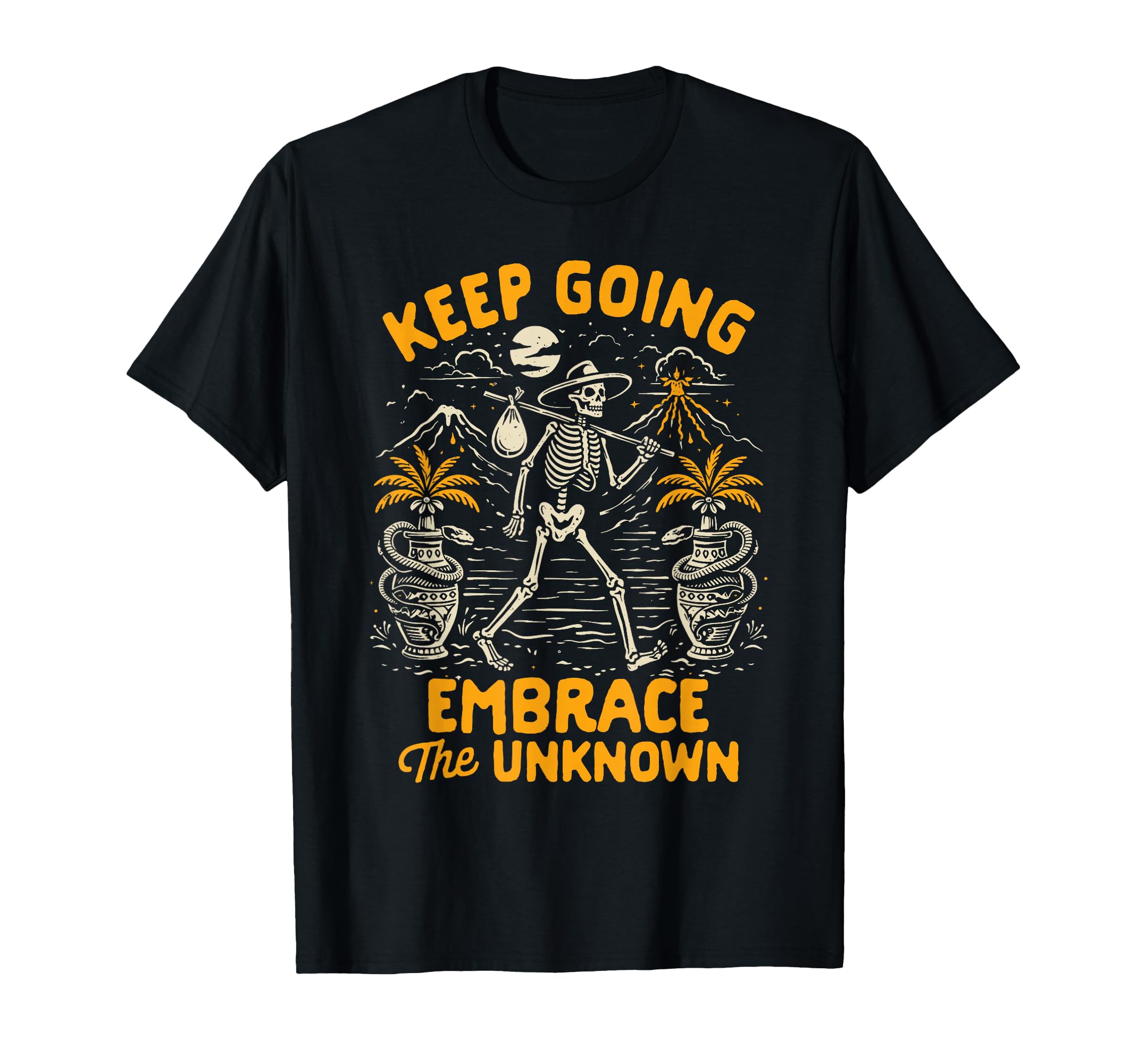 Mental Health Skeleton Keep Going T-Shirt - Novelty Apparel Unisex - T-Shirt, Sweatshirt, Hoodie