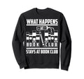 Funny What Happens Book Club Stay Sweatshirt - Custom Art Print Men Women - T-Shirt, Sweatshirt, Hoodie