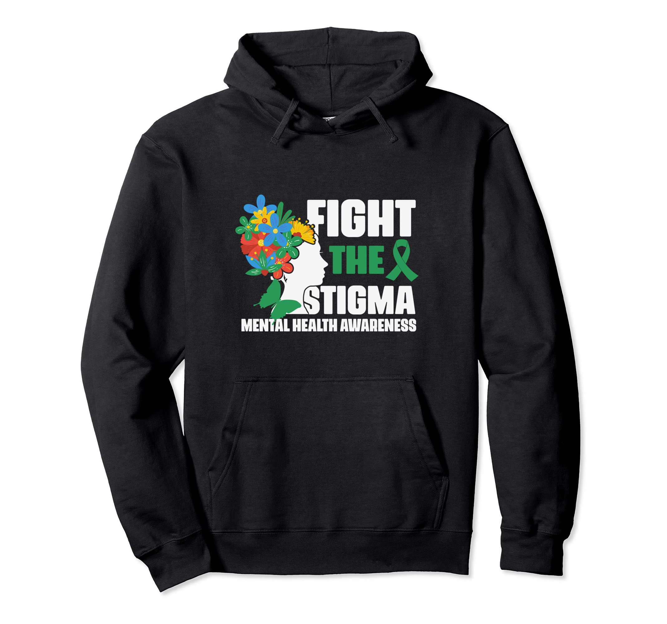 Mental Health Awareness Fight Stigma Hoodie - Unique Graphic Men Women - T-Shirt, Sweatshirt, Hoodie