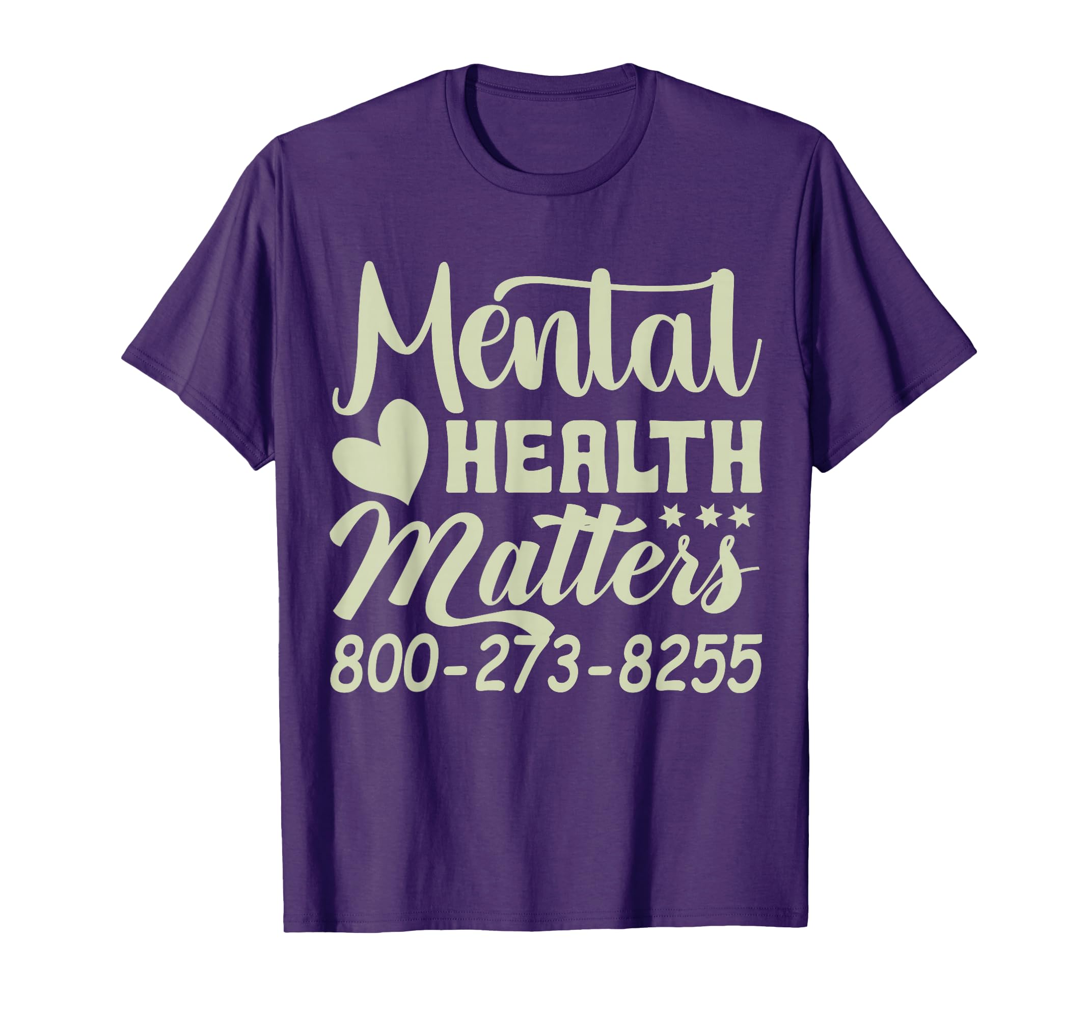 Mental Health Matters 800 273 8255 T-Shirt - Graphic Print for Adults - T-Shirt, Sweatshirt, Hoodie