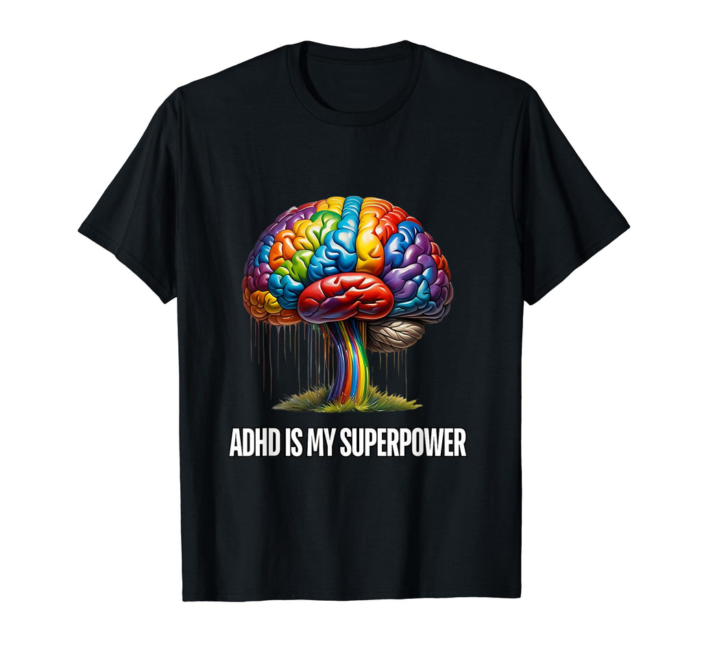 Adhd Is My Superpower Rainbow Brain T-Shirt - Trendy Graphic for Adults - T-Shirt, Sweatshirt, Hoodie