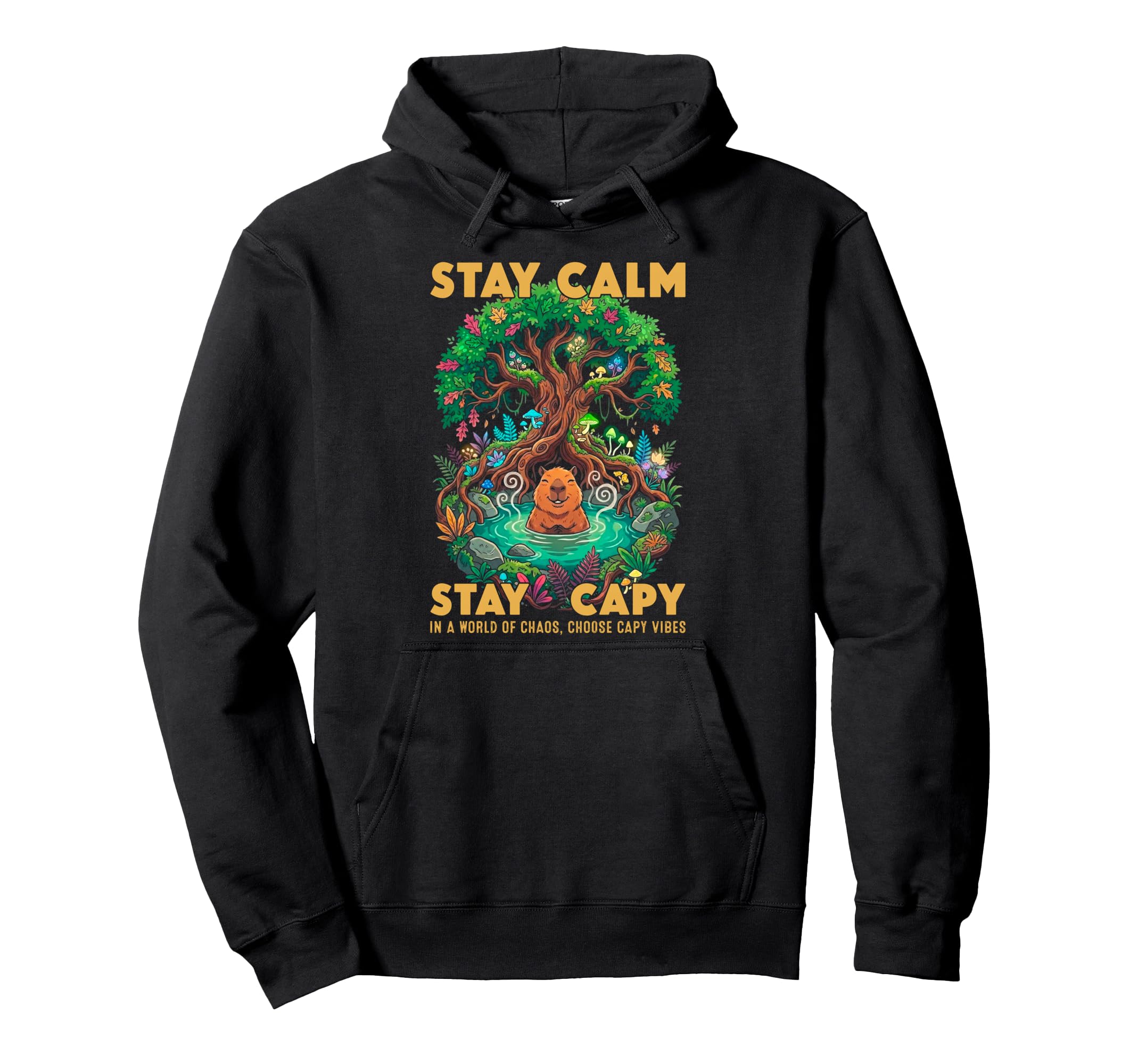Stay Capy Capybara Zen Forest Nature Hoodie - Trendy Graphic Unisex - T-Shirt, Sweatshirt, Hoodie