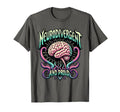 Neurodivergent And Proud Adhd T-Shirt - Streetwear Style Men Women - T-Shirt, Sweatshirt, Hoodie