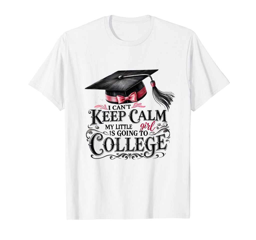 I Cant Keep Calm My Little Is Going To T-Shirt - Aesthetic Graphic Unisex - T-Shirt, Sweatshirt, Hoodie
