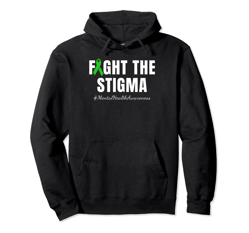 Fight Stigma Mental Health Awareness Month Hoodie - Unique Graphic Unisex - T-Shirt, Sweatshirt, Hoodie