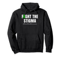 Fight Stigma Mental Health Awareness Month Hoodie - Unique Graphic Unisex - T-Shirt, Sweatshirt, Hoodie