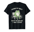 Funny Doing My Best Brain I Was T-Shirt - Streetwear Style for Adults - T-Shirt, Sweatshirt, Hoodie
