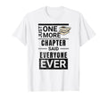 Just One More Chapter Said T-Shirt - Fun Novelty Design for Adults - T-Shirt, Sweatshirt, Hoodie