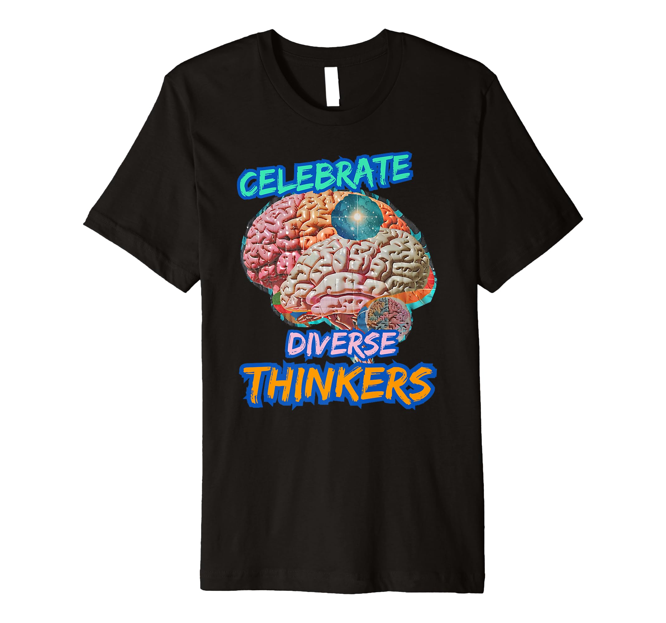 Celebrate Diverse Thinkers Autism Adhd T-Shirt - Unique Graphic Unisex - T-Shirt, Sweatshirt, Hoodie