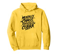 Mentally Chaos Physically Cobra Yoga Hoodie - Custom Art Print for Adults - T-Shirt, Sweatshirt, Hoodie