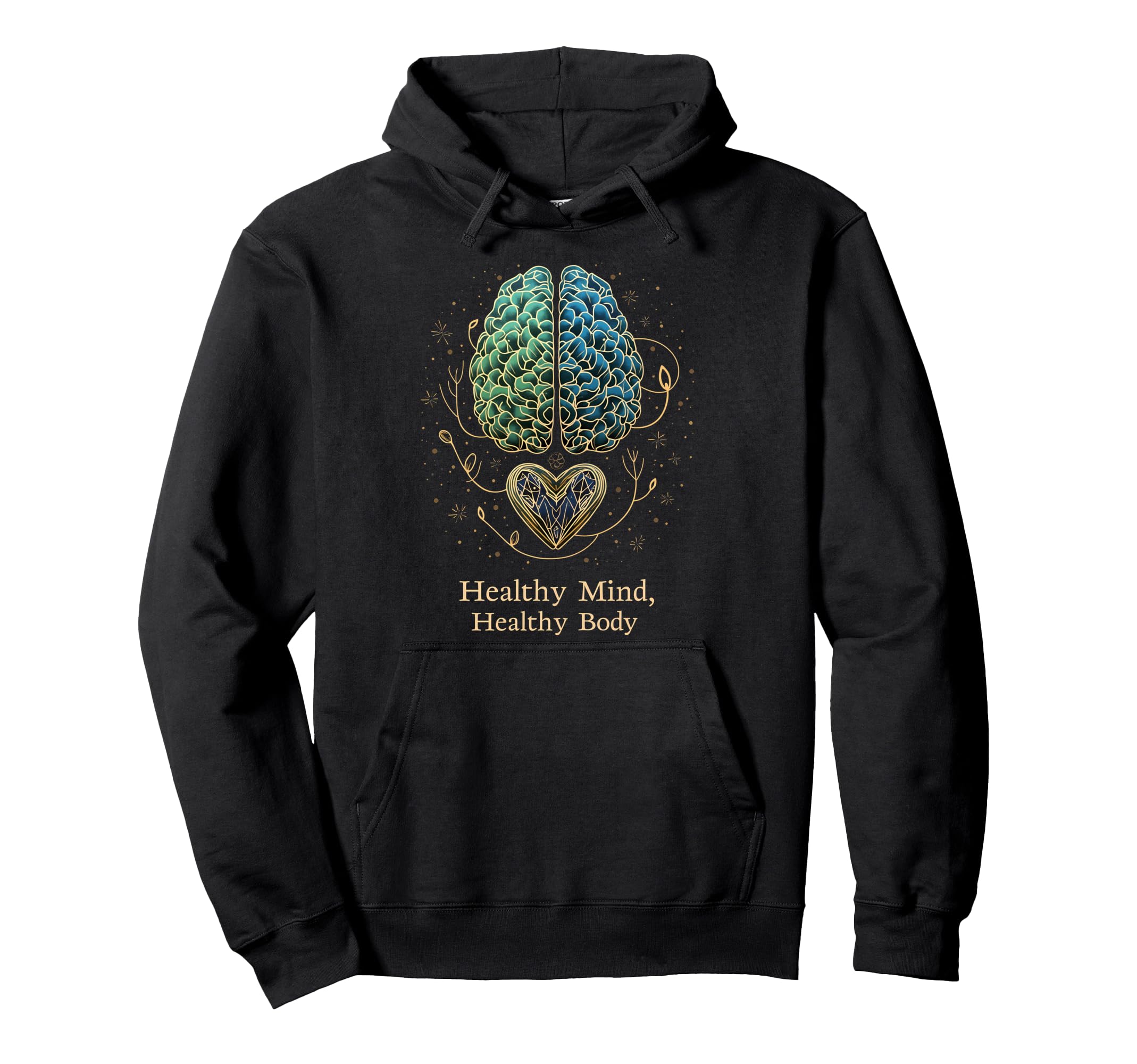 Healthy Mind Healthy Body Mental Health Hoodie - Unique Graphic Men Women - T-Shirt, Sweatshirt, Hoodie