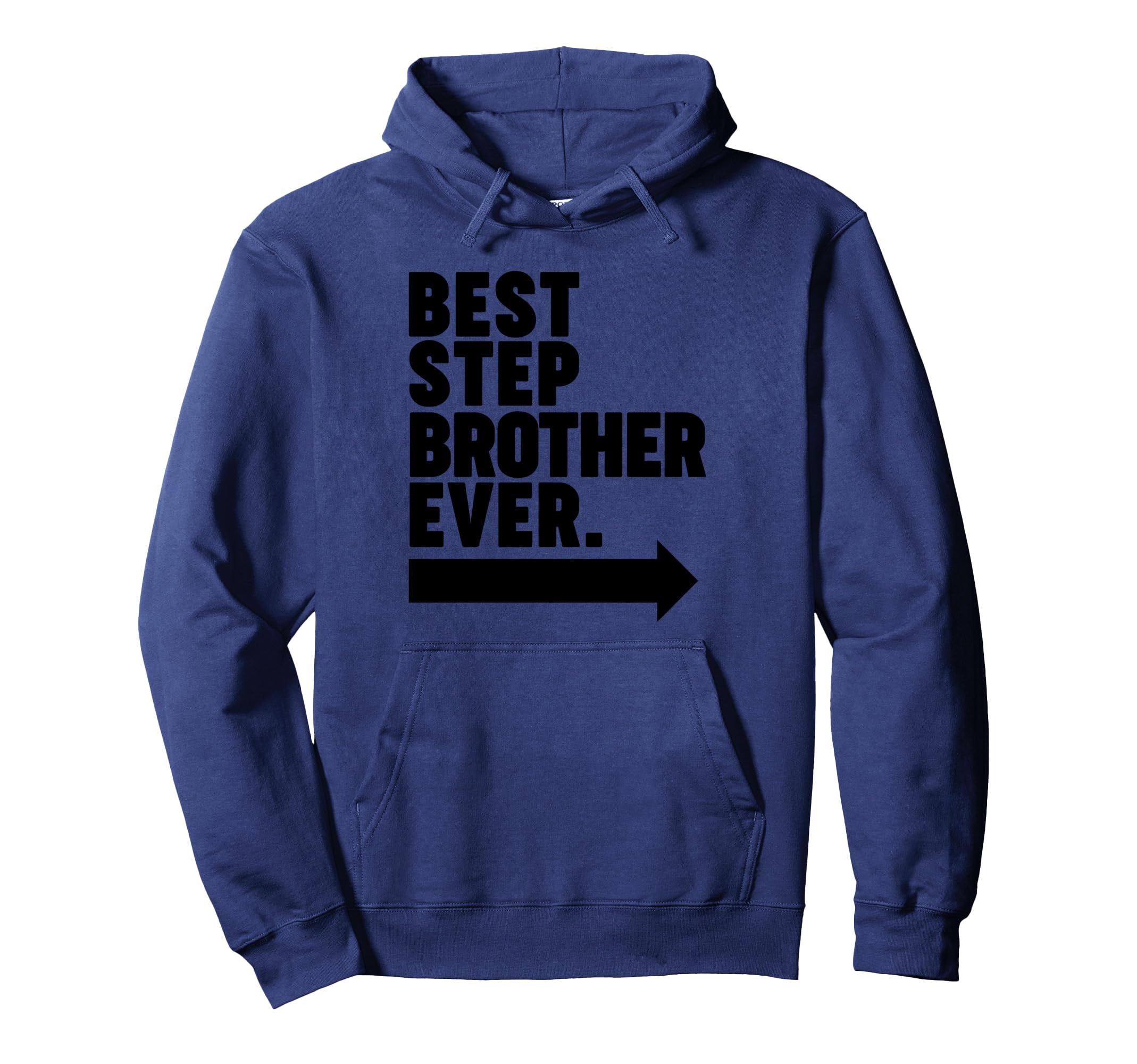 Best Step Brother Ever Hoodie - Aesthetic Graphic for Adults - T-Shirt, Sweatshirt, Hoodie