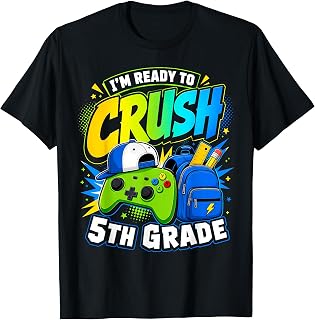 Im Ready to Crush Fifth Grade Back to School 5th Grade Boys T-Shirt Unisex T-shirt, Sweatshirt, Hoodie, Long Sleeve Tee - T-Shirt, Sweatshirt, Hoodie