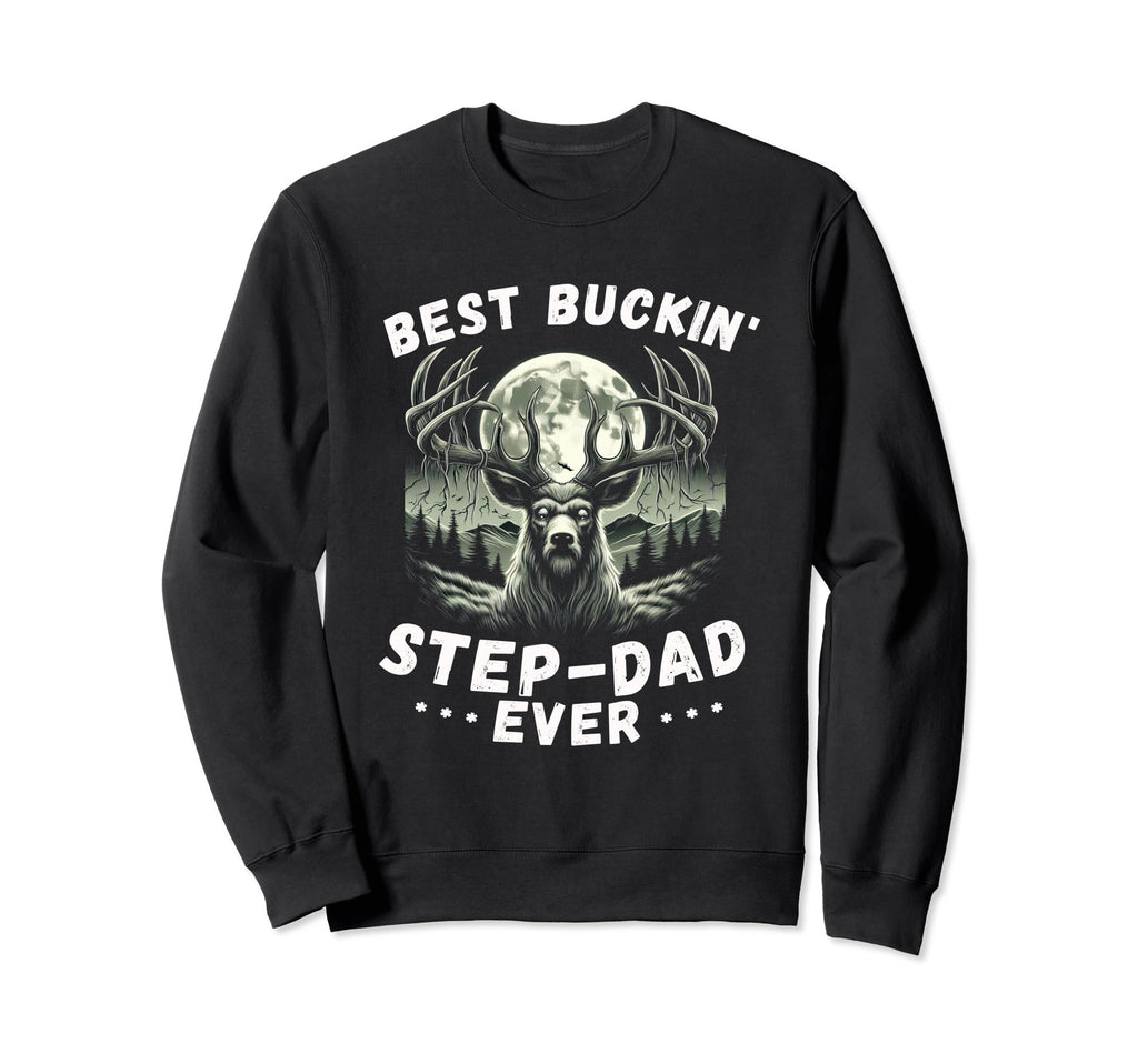 Novelty Big Buck Fathers Day Sweatshirt - Casual Everyday Wear Men Women - T-Shirt, Sweatshirt, Hoodie