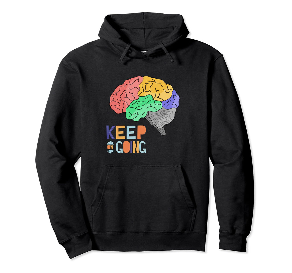 Brain Keep Going Fuel Your Focus And Hoodie - Custom Art Print Men Women - T-Shirt, Sweatshirt, Hoodie