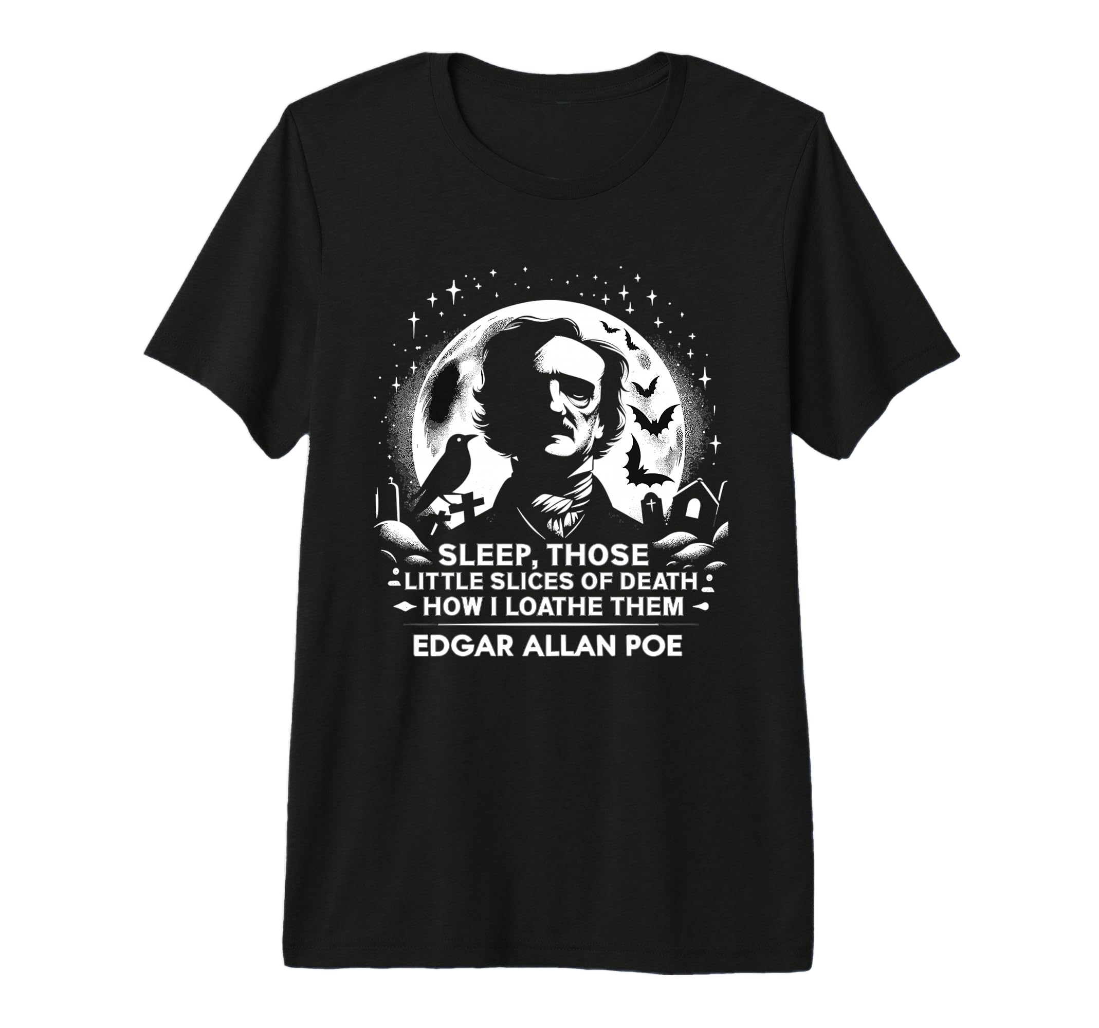 Edgar Allan Poe Raven Gothic T-Shirt - Fun Novelty Design Unisex - T-Shirt, Sweatshirt, Hoodie