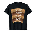 Melanin Goddess Positive Affirmation T-Shirt - Novelty Apparel Unisex - T-Shirt, Sweatshirt, Hoodie