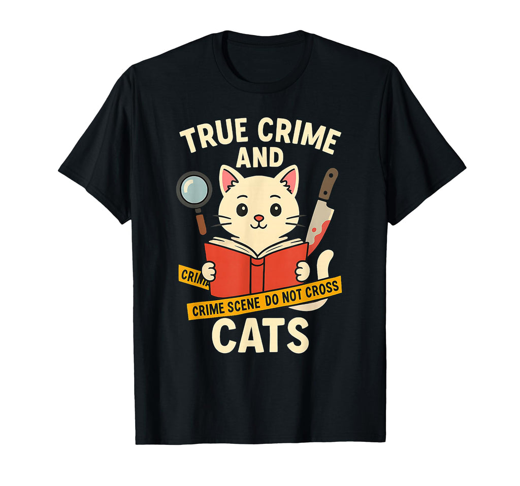 Funny Cats And True Crime Book Reader T-Shirt - Graphic Print for Adults - T-Shirt, Sweatshirt, Hoodie