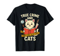 Funny Cats And True Crime Book Reader T-Shirt - Graphic Print for Adults - T-Shirt, Sweatshirt, Hoodie