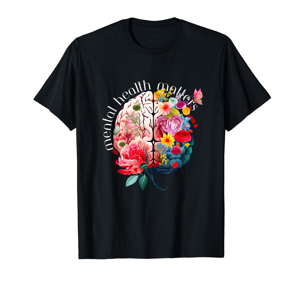 Mental Health Matters Brain Mental T-Shirt - Trendy Graphic for Adults - T-Shirt, Sweatshirt, Hoodie