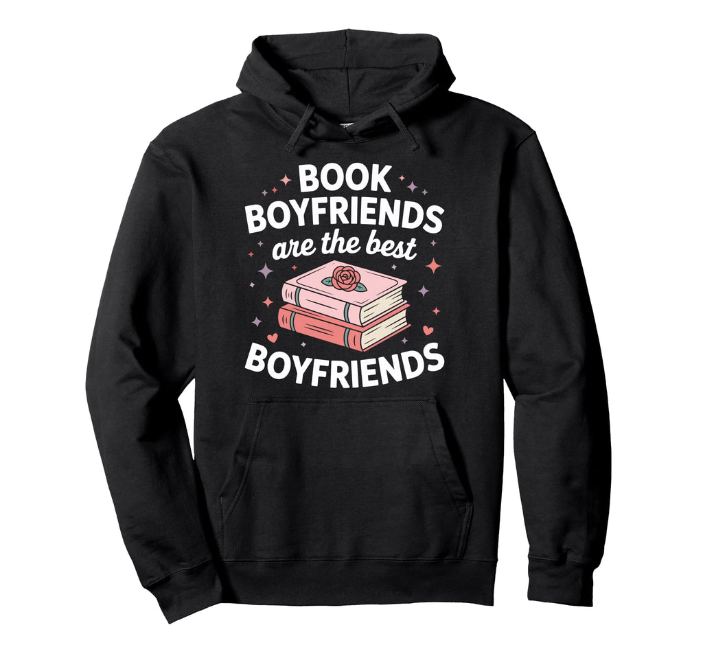 Dark Romance Spicy Books Book Boyfriends Hoodie - Graphic Print for Adults - T-Shirt, Sweatshirt, Hoodie