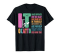 It Okay To Make Mistakes Not Be Okay T-Shirt - Aesthetic Graphic Unisex - T-Shirt, Sweatshirt, Hoodie