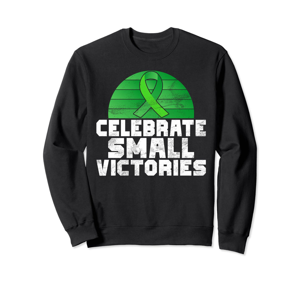Celebrate Small Victories Sweatshirt - Casual Everyday Wear Men Women - T-Shirt, Sweatshirt, Hoodie