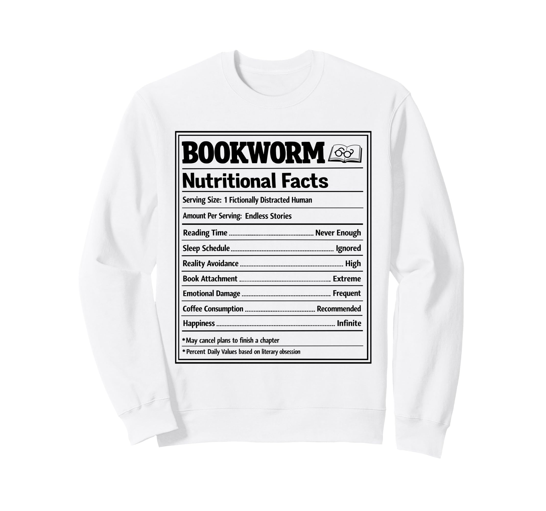 Bookworm Nutritional Facts Avid Reader Sweatshirt - Novelty Apparel Unisex - T-Shirt, Sweatshirt, Hoodie