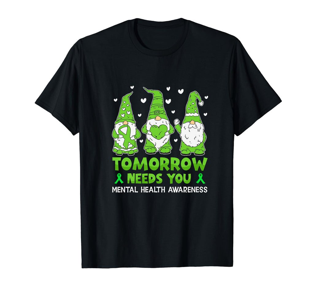 Tomorrow Needs You Be Kind T-Shirt - Casual Everyday Wear for Adults - T-Shirt, Sweatshirt, Hoodie