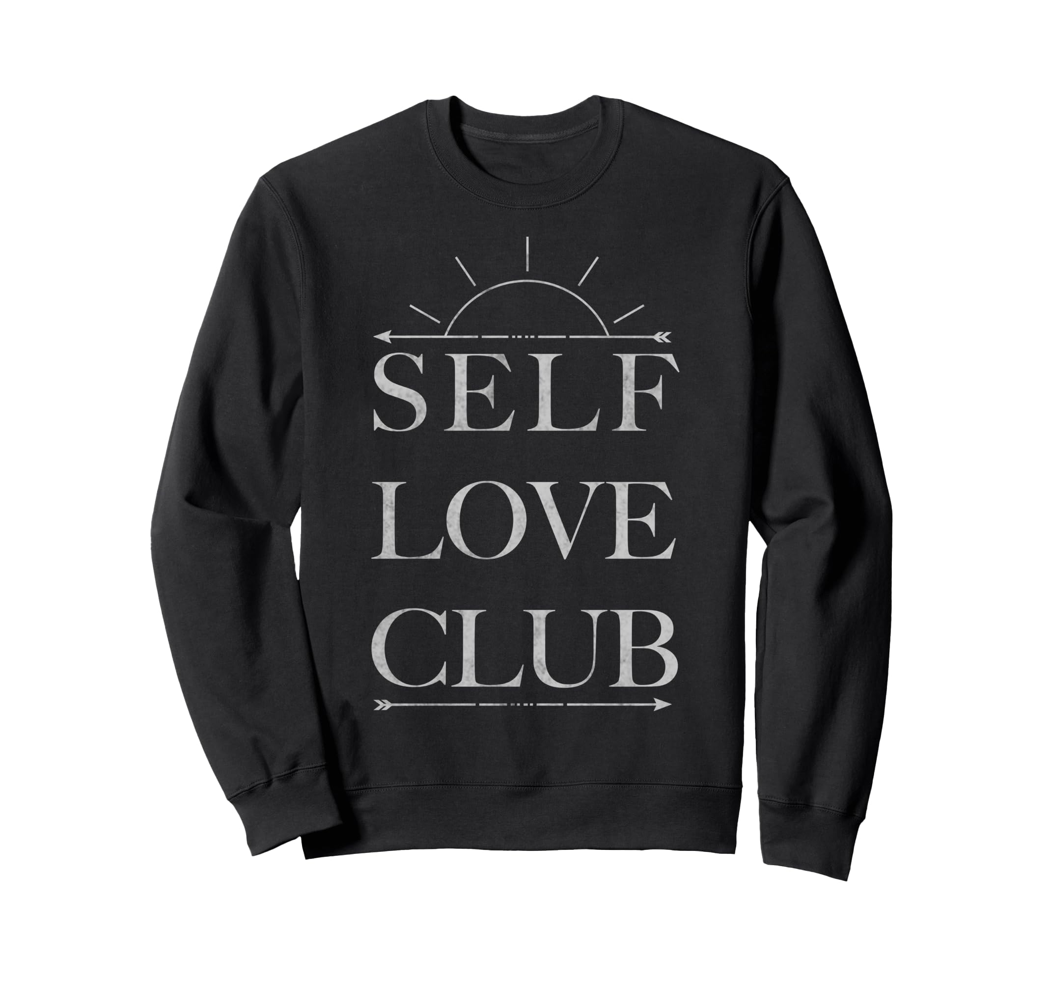 Self Love Club Sun Over Arrow Sweatshirt - Trendy Graphic Unisex - T-Shirt, Sweatshirt, Hoodie