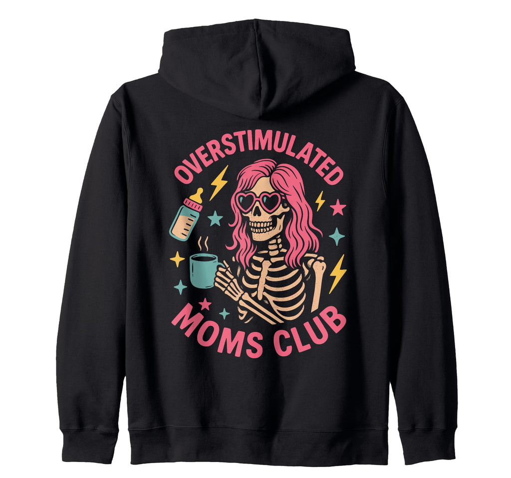 Groovy Moms Club Overstimulated Sweatshirt - Aesthetic Graphic Unisex - T-Shirt, Sweatshirt, Hoodie