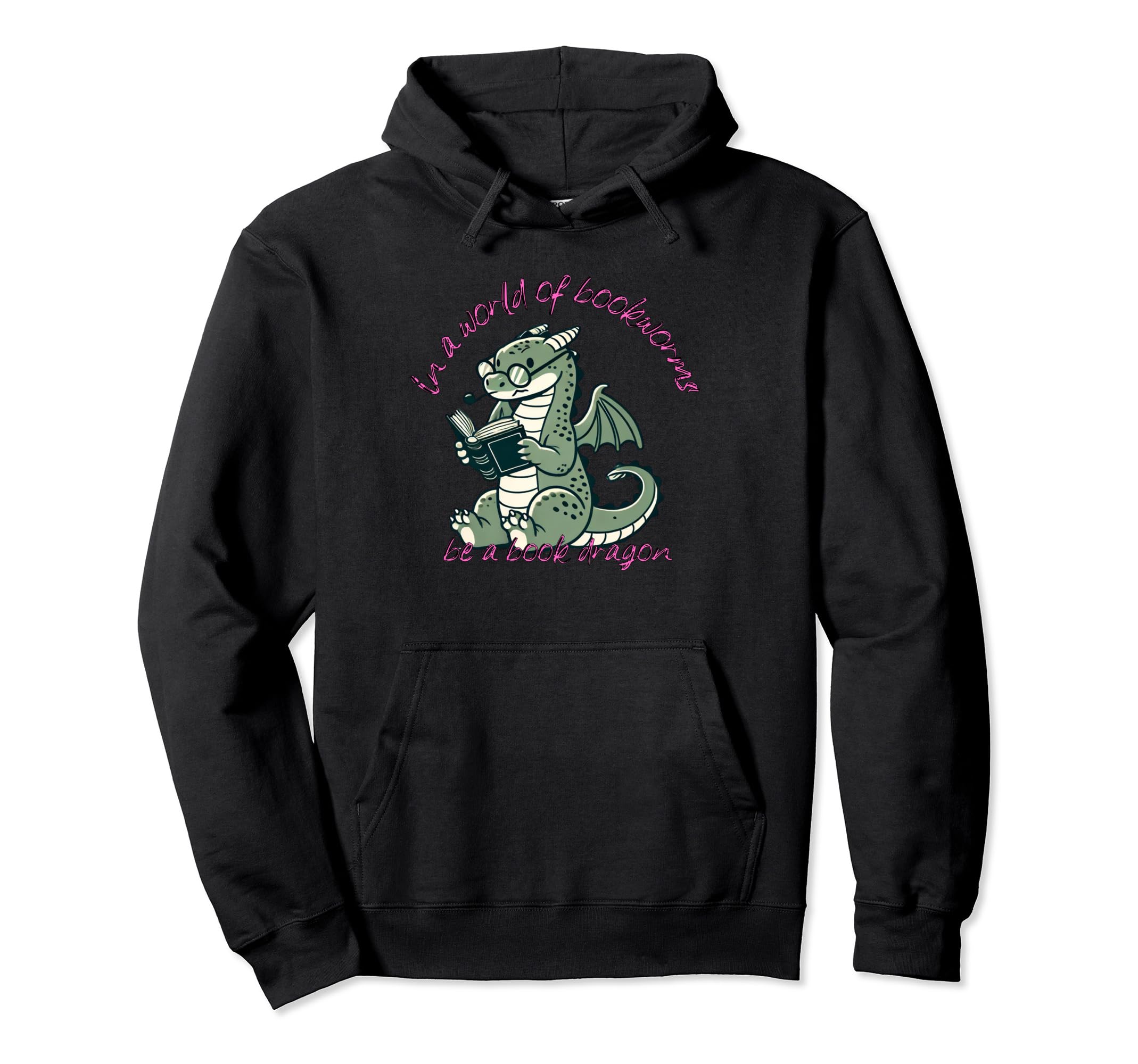 Dragon World Bookworms Be Book Dragon Hoodie - Graphic Print for Adults - T-Shirt, Sweatshirt, Hoodie