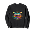 Social Distance Lifestyle Introvert Space Sweatshirt - Graphic Print Unisex - T-Shirt, Sweatshirt, Hoodie