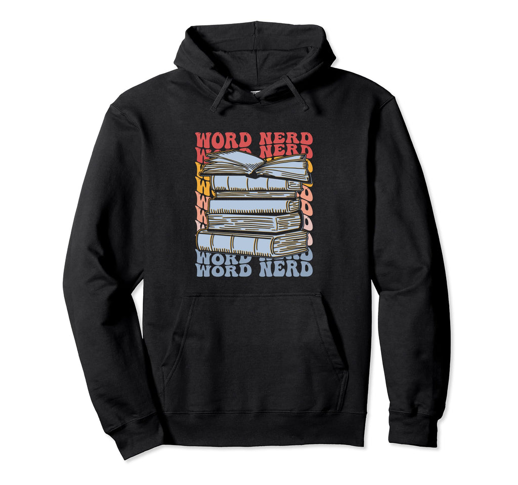 Word Nerd Groovy Book Lover Reader Hoodie - Novelty Apparel for Adults - T-Shirt, Sweatshirt, Hoodie