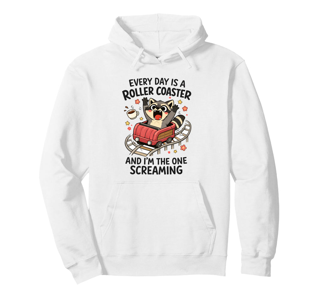 Mental Health Anxiety Racoon Every Day Hoodie - Novelty Apparel for Adults - T-Shirt, Sweatshirt, Hoodie