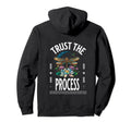 Trust Process Motivational Inspiration Stay Hoodie - Unique Graphic Unisex - T-Shirt, Sweatshirt, Hoodie