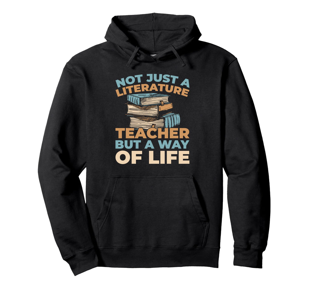 School Educator Education Literature Teacher Hoodie - Unique Graphic Unisex - T-Shirt, Sweatshirt, Hoodie