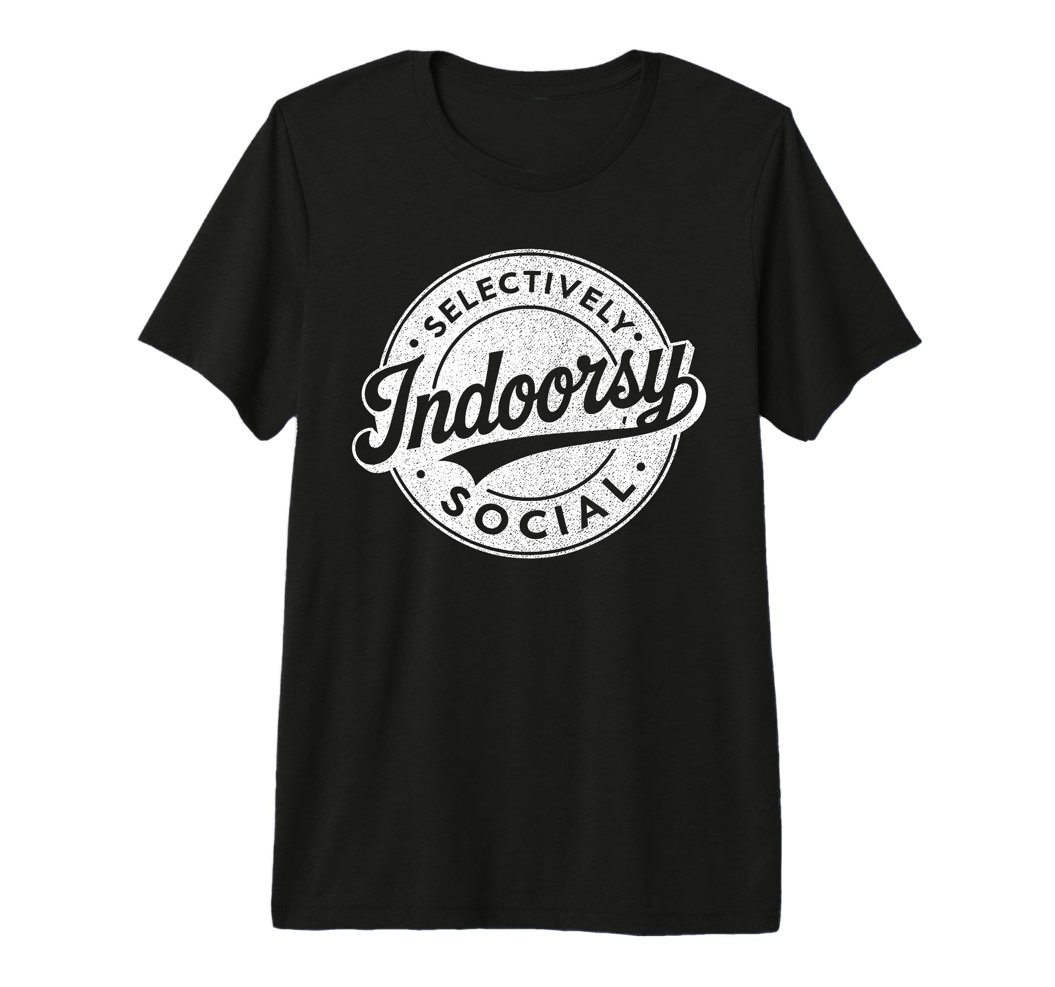 Indoorsy Selectively Social T-Shirt - Custom Art Print for Adults - T-Shirt, Sweatshirt, Hoodie