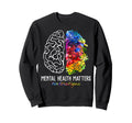 End Stigma Mental Health Matters Sweatshirt - Streetwear Style for Adults - T-Shirt, Sweatshirt, Hoodie