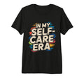 My Self Care Era Healing Journey Self T-Shirt - Novelty Apparel Men Women - T-Shirt, Sweatshirt, Hoodie