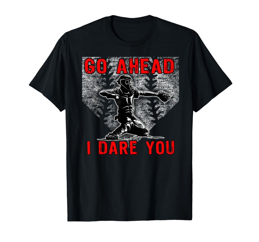 Baseball Catcher Warning Go Ahead I T-Shirt - Unique Graphic Men Women - T-Shirt, Sweatshirt, Hoodie