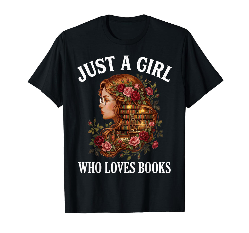 Just Who Loves Books Gifts T-Shirt - Fun Novelty Design for Adults - T-Shirt, Sweatshirt, Hoodie