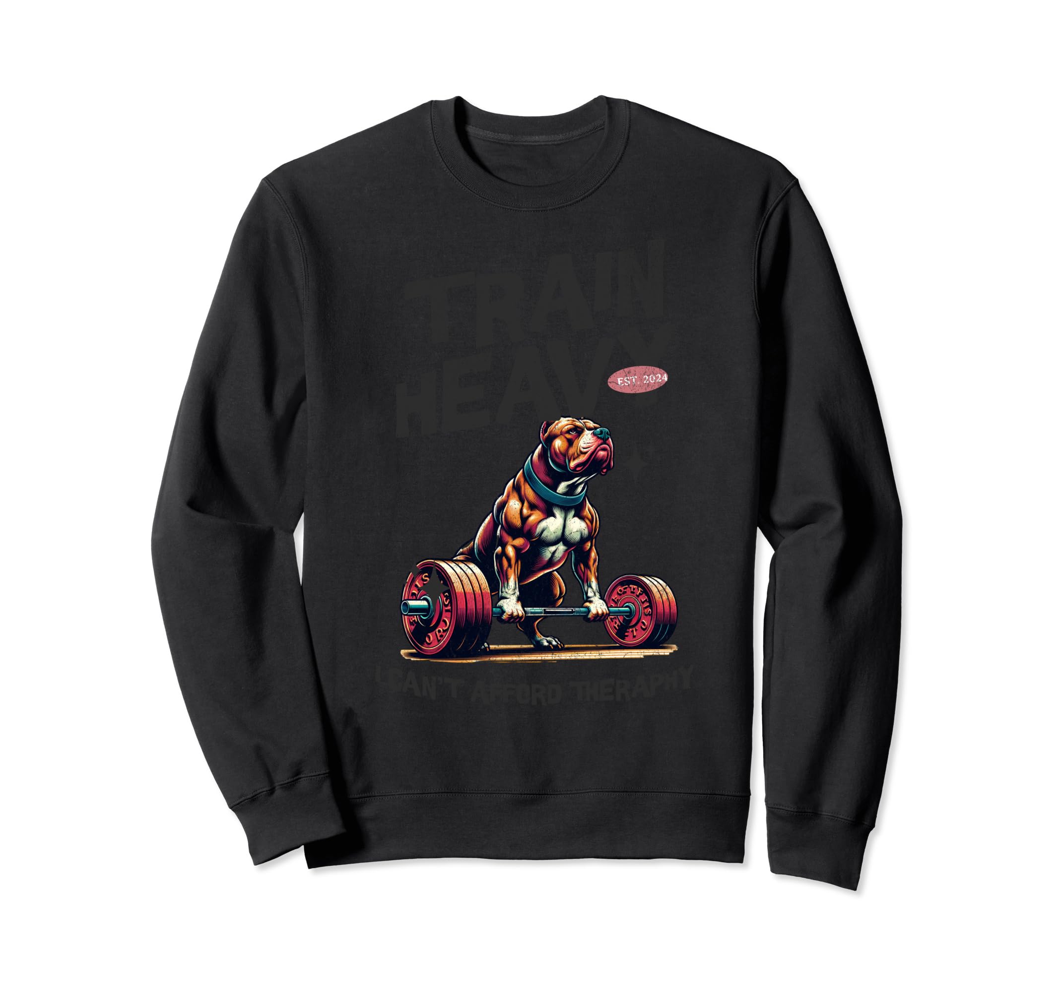 Pitbull Deadlifting Train Heavy I Sweatshirt - Minimalist Print Unisex - T-Shirt, Sweatshirt, Hoodie