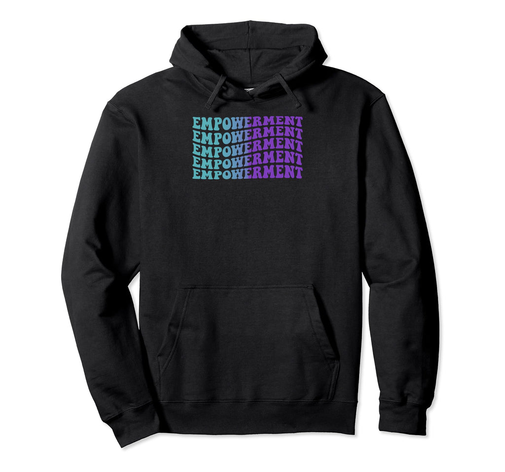Empowerment Self Care Hoodie - Custom Art Print for Adults - T-Shirt, Sweatshirt, Hoodie