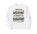 Procrastination Unstoppable Sweatshirt - Minimalist Print Men Women - T-Shirt, Sweatshirt, Hoodie