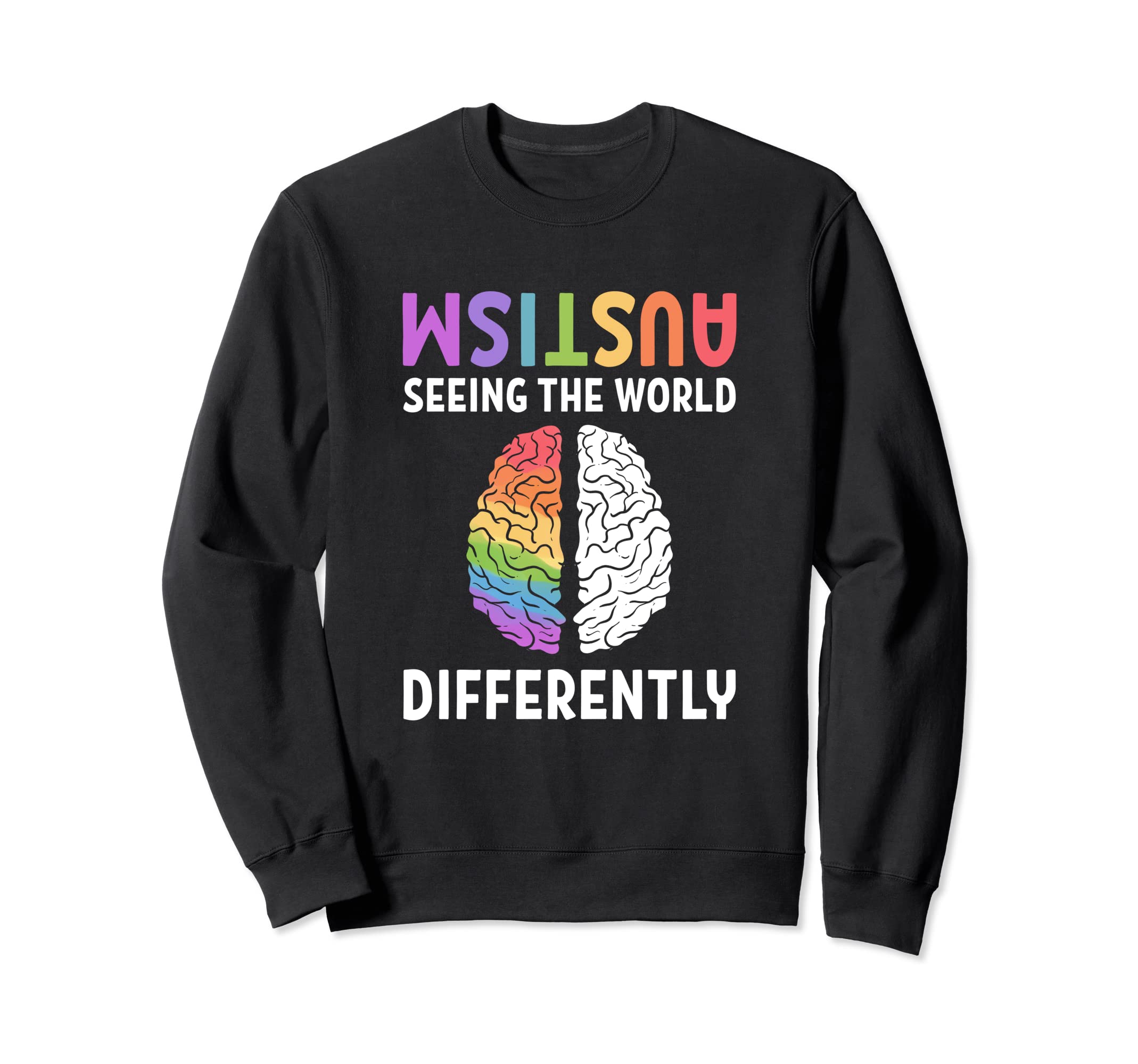 Autism Neurodiversity Autism Sweatshirt - Casual Everyday Wear Unisex - T-Shirt, Sweatshirt, Hoodie