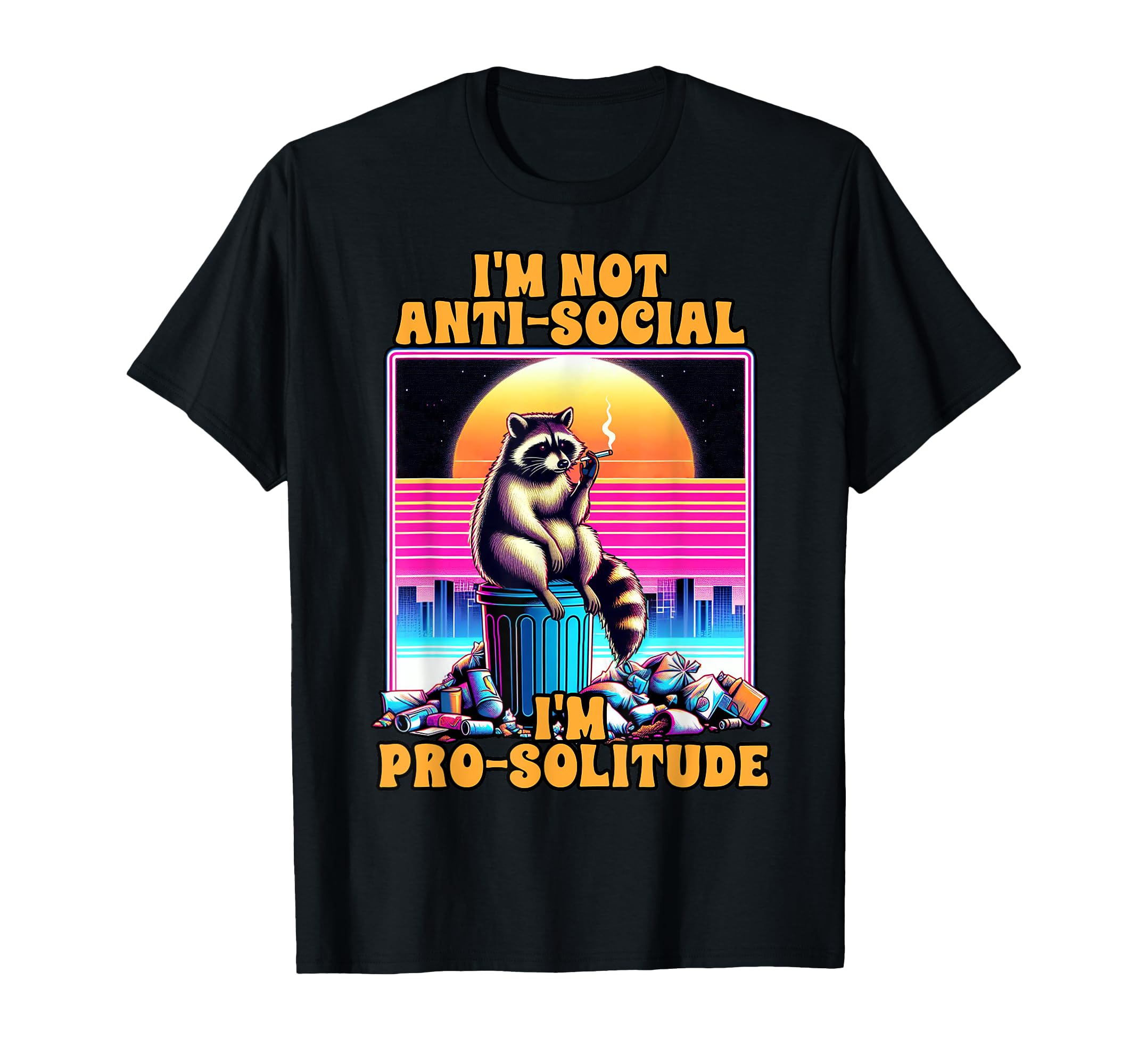 Anxiety Antisocial Im Not Anti Social T-Shirt - Trendy Graphic Men Women - T-Shirt, Sweatshirt, Hoodie