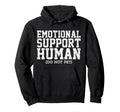Emotional Support Human Mental Health Hoodie - Streetwear Style for Adults - T-Shirt, Sweatshirt, Hoodie