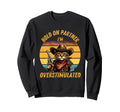 Hold Partner Im Overstimulated Sweatshirt - Minimalist Print Unisex - T-Shirt, Sweatshirt, Hoodie