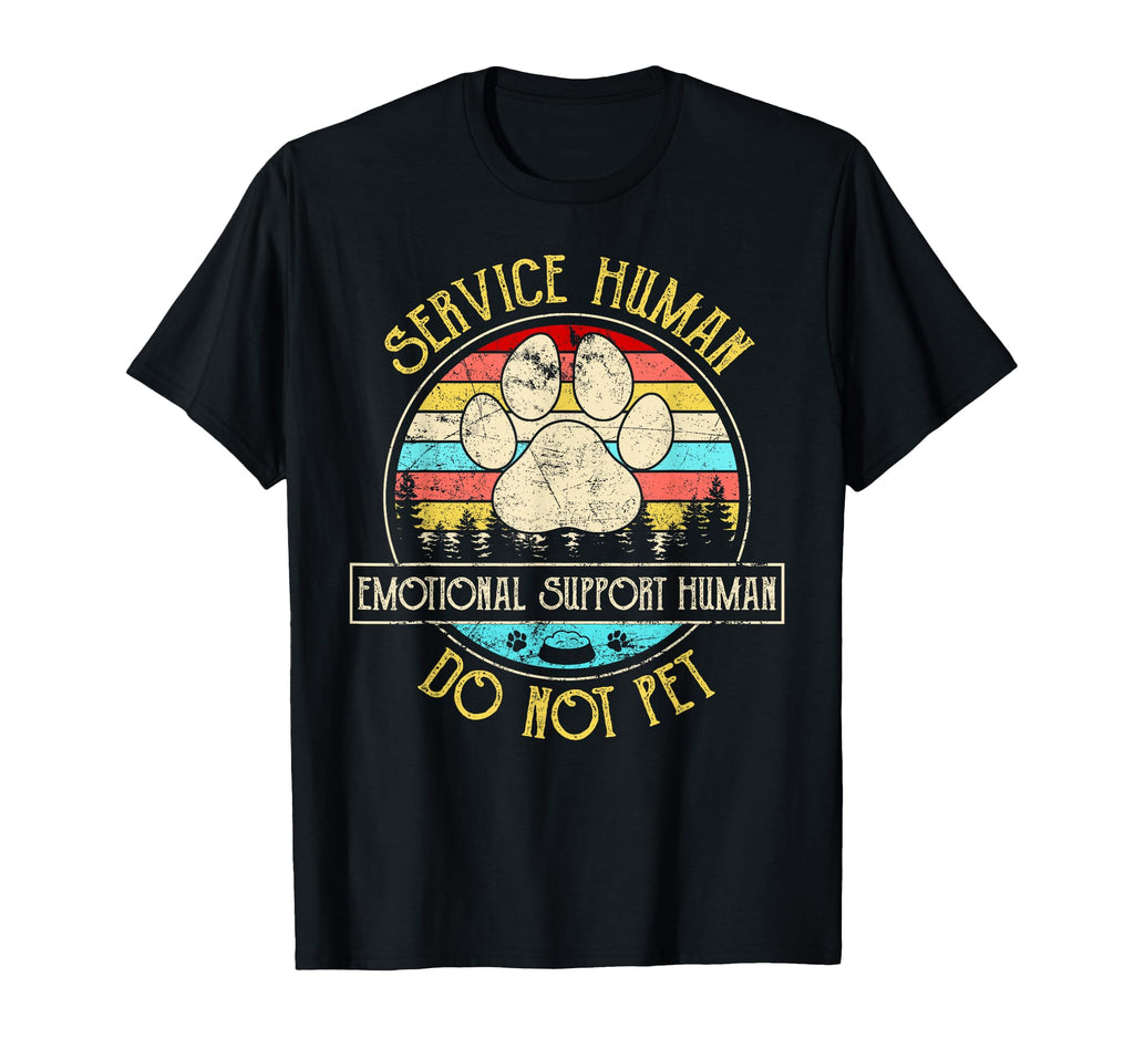 Service Human Emotional Support Human T-Shirt - Fun Novelty Design Unisex - T-Shirt, Sweatshirt, Hoodie